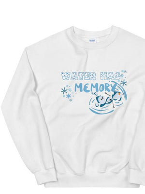 Water Has Memory Unisex Sweatshirt