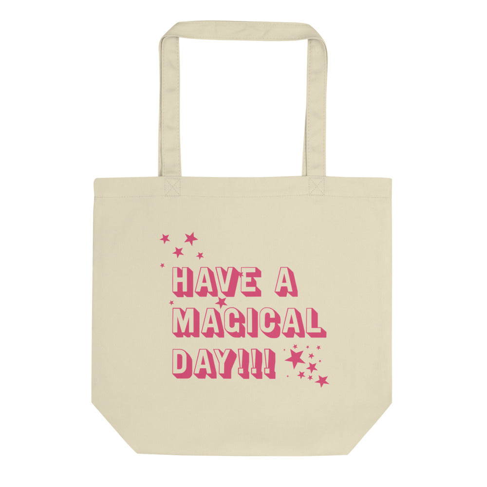 Have A Magical Day Eco Tote Bag