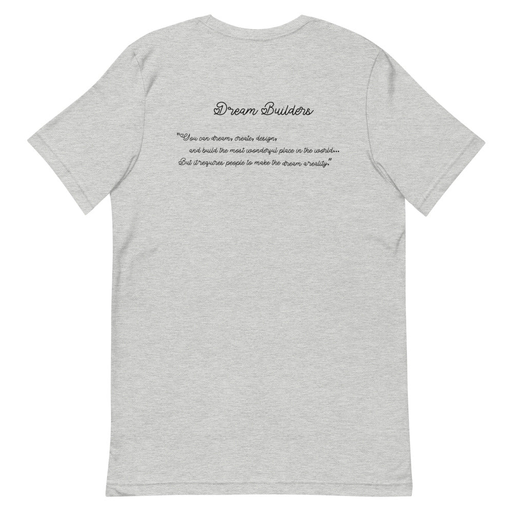 Dream Builders Short-Sleeve Unisex T-Shirt