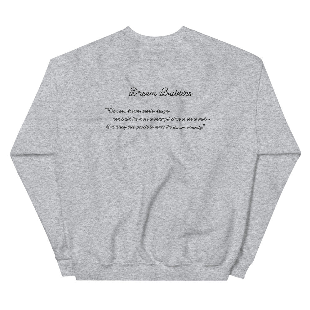 Dream Builders Unisex Sweatshirt